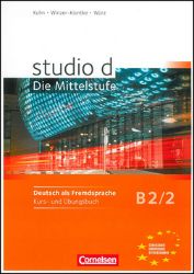 Studio d B2/2 Die Mittelstufe: Kurs-und Übungsbuch + CD Studio d B2/2 Die Mittelstufe: Kurs-und Übungsbuch + CD