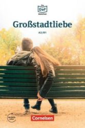 DaF Bibliothek A2/B1: Großstadtliebe: Geschichten aus dem Alltag der Familie Schall + Mp3 DaF Bibliothek A2/B1: Großstadtliebe: Geschichten aus dem Alltag der Familie Schall + Mp3
