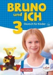 Bruno und ich 3: Schülerbuchmit Audios online Bruno und ich 3: Schülerbuchmit Audios online