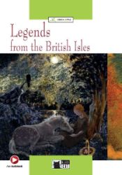 Legends from the British Isles. Lektüre mit Audio-CD