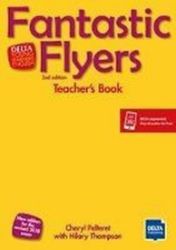 Fantastic Flyers 2nd Ed. – Teacher's Book with DVD Fantastic Flyers 2nd Ed. – Teacher's Book with DVD