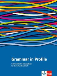 Grammar in Profile. Grammatisches Übungsbuch für die Sekundarstufe II - Produkty Grammar in Profile. Grammatisches Übungsbuch für die Sekundarstufe II