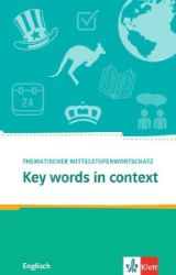 Key Words in context.Thematischer Mittelstufenwortschatz Englisch. Buch + Online-Angebot - Produkty Key Words in context.Thematischer Mittelstufenwortschatz Englisch. Buch + Online-Angebot