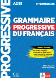 Grammaire progressive du français - Niveau intermédiaire - Deutsche Ausgabe