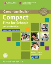 Compact First for Schools - Second edition. Student´s Book without answers with CD-ROM and - Produkty Compact First for Schools - Second edition. Student´s Book without answers with CD-ROM and