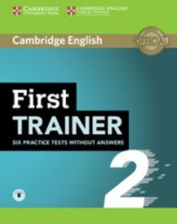 First Trainer 2 for the revised exam. Six Practice Tests without answers with downloadable - Produkty First Trainer 2 for the revised exam. Six Practice Tests without answers with downloadable