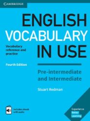 English Vocabulary in Use. Pre-intermediate and Intermediate. 4th Edition. Book with answe