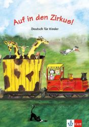 Auf in den Zirkus (A1) – Schülerbuch - Učebnice němčiny Auf in den Zirkus (A1) – Schülerbuch