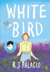 White Bird - Raquel J. Palacio - Produkty White Bird