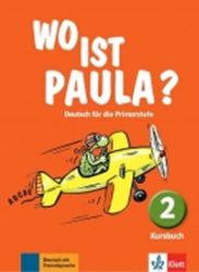 Wo ist Paula? 2 (A1) – Kursbuch - Učebnice němčiny Wo ist Paula? 2 (A1) – Kursbuch