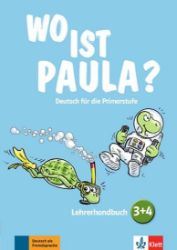 Wo ist Paula? 3 + 4 – Lehrerhandbuch Wo ist Paula? 3 + 4 – Lehrerhandbuch
