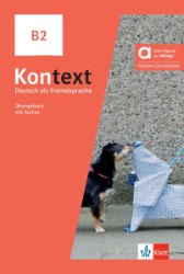 Kontext 2 (B2) - Hybride Ausgabe - Übungsbuch + MP3 allango.net - Učebnice němčiny pro SŠ Kontext 2 (B2) - Hybride Ausgabe - Übungsbuch + MP3 allango.net