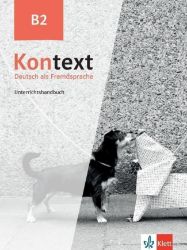 Kontext 2 (B2) - Unterrichtshandbuch - Učebnice němčiny pro SŠ Kontext 2 (B2) - Unterrichtshandbuch