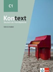 Kontext 3 (C1) - Intensivtrainer - Učebnice němčiny pro SŠ Kontext 3 (C1) - Intensivtrainer