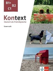 Kontext B1+ - C1 – Grammatik - Učebnice němčiny pro SŠ Kontext B1+ - C1 – Grammatik