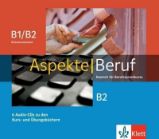 Aspekte Beruf B1/B2 Brück. & B2 - 6Audio CD zum Kursbuch/Übungsbuch