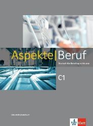 Aspekte Beruf C1 - Unterrichtshandbuch Aspekte Beruf C1 - Unterrichtshandbuch