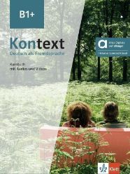 Kontext 1 (B1+) – Hybride Ausgabe – Kursbuch + MP3/Video allango.net + Lizenz (24 Monate) Kontext 1 (B1+) – Hybride Ausgabe – Kursbuch + MP3/Video allango.net + Lizenz (24 Monate)