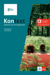 Kontext 1 (B1+) - Hybride Ausgabe - Übungsbuch + MP3 allango.net - Učebnice němčiny pro SŠ Kontext 1 (B1+) - Hybride Ausgabe - Übungsbuch + MP3 allango.net