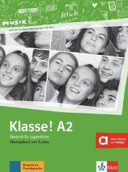 Klasse! 2 (A2) - Kursbuch mit Audios und Videos Klasse! 2 (A2) - Übungsbuch mit Audios - Sarah Fleer,Bettina Schwieger,Tanja Mayr-Sieber,Ute Koithan,Theo Scherling - Učebnice němčiny Klasse! 2 (A2) - Kursbuch mit Audios und Videos Klasse! 2 (A2) - Übungsbuch mit Audios