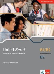 Linie 1 Beruf B1/B2 Brückenelement - Unterrichtshandbuch Linie 1 Beruf B1/B2 Brückenelement - Unterrichtshandbuch