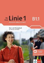 Die neue Linie 1 - B1.1 – Hybride Ausgabe – Kurs./Übungsbuch + MP3/Video allango.net + Liz - Učebnice němčiny pro SŠ Die neue Linie 1 - B1.1 – Hybride Ausgabe – Kurs./Übungsbuch + MP3/Video allango.net + Liz