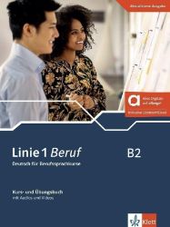 Linie 1 Beruf B2 – Hybride Ausgabe – Kurs./Übungsbuch + MP3/Video allango.net + Lizenz (24 Linie 1 Beruf B2 – Hybride Ausgabe – Kurs./Übungsbuch + MP3/Video allango.net + Lizenz (24