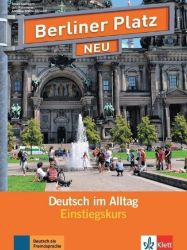Berliner Platz neu Einstiegkurs - Lehr./Arbeitsbuch + 2Audio CD + Zusatzstraining Berliner Platz neu Einstiegkurs - Lehr./Arbeitsbuch + 2Audio CD + Zusatzstraining