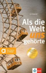 Als die Welt uns gehörte