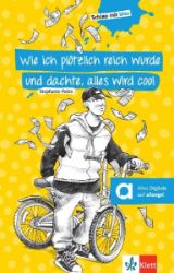 Wie ich plötzlich reich wurde und dachte, alles wird cool - Buch