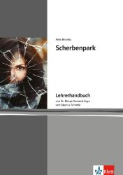 Scherbenpark - Lehrerhandbuch Scherbenpark - Lehrerhandbuch