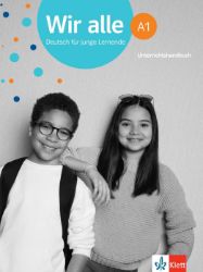 Wir alle 1 (A1) - Unterrichtshandbuch Wir alle 1 (A1) - Unterrichtshandbuch