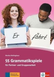 55 Grammatikspiele für Partner- und Gruppenarbeit 55 Grammatikspiele für Partner- und Gruppenarbeit