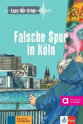 Falsche Spur in Köln (A2-B1) - Buch + MP3 allango.net - Gabi Baier - Učebnice němčiny pro SŠ Falsche Spur in Köln (A2-B1) - Buch + MP3 allango.net