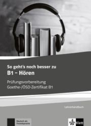So geht's noch besser zu B1 – Hören Lehrerhandbuch - Učebnice němčiny So geht´s noch besser zu B1 – Hören Lehrerhandbuch