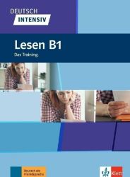 Deutsch intensiv - Lesen B1 - Učebnice němčiny pro SŠ Deutsch intensiv - Lesen B1