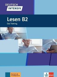 Deutsch intensiv - Lesen B2 - Učebnice němčiny pro SŠ Deutsch intensiv - Lesen B2