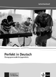 Perfekt in Deutsch - Lehrerhandbuch Perfekt in Deutsch - Lehrerhandbuch