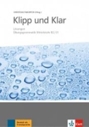 Klipp und Klar Mittlestufe neu (B2-C1) – Lösungen - Učebnice němčiny Klipp und Klar Mittlestufe neu (B2-C1) – Lösungen