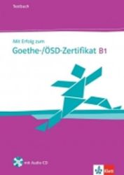 Mit Erfolg zum Goethe-/ÖSD-Zertifikat B1, TB+CD - Učebnice němčiny Mit Erfolg zum Goethe-/ÖSD-Zertifikat B1, TB+CD