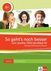 So gehts noch besser zum Goethe-/ÖSD-Zertifikat B1