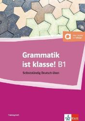 Grammatik ist klasse B1 - Buch Grammatik ist klasse B1 - Buch