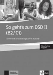 So geht's zum DSD II. (B2-C1) – LHB zum ÜB + CD neu - Učebnice němčiny So geht´s zum DSD II. (B2-C1) – LHB zum ÜB + CD neu