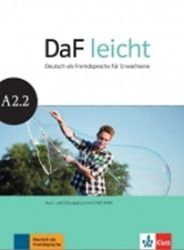 DaF leicht A2.2 – Kurs/Arbeitsbuch + DVD-Rom DaF leicht A2.2 – Kurs/Arbeitsbuch + DVD-Rom