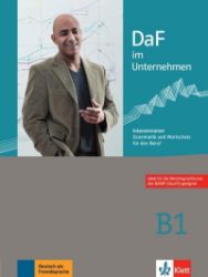 DaF im Unternehmen 3 (B1) - Intensivtrainer - Grammatik und Wortschatz - Učebnice němčiny pro SŠ DaF im Unternehmen 3 (B1) - Intensivtrainer - Grammatik und Wortschatz