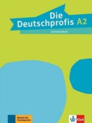 Die Deutschprofis 2 (A2) – Lehrerhandbuch Die Deutschprofis 2 (A2) – Lehrerhandbuch