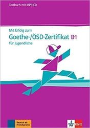 Mit Erfolg zum Goethe/ÖSD-Zert. B1 Jugend. – TB + CD - Učebnice němčiny Mit Erfolg zum Goethe/ÖSD-Zert. B1 Jugend. – TB + CD