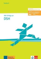Mit Erfolg zur DSH B2-C2 passend zur neuen MPO 2019 – Testbuch + online Mit Erfolg zur DSH B2-C2 passend zur neuen MPO 2019 – Testbuch + online