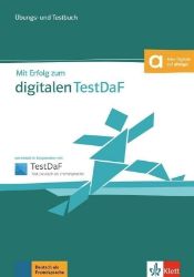 Mit Erfolg zum digitalen TestDaF B2-C1 - Übungsbuch/Testbuch + 2Audio CD Mit Erfolg zum digitalen TestDaF B2-C1 - Übungsbuch/Testbuch + 2Audio CD