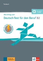 Mit Erfolg zum Deutsch-Test Beruf B2 - Testbuch + MP3 allango.net - Učebnice němčiny pro SŠ Mit Erfolg zum Deutsch-Test Beruf B2 - Testbuch + MP3 allango.net